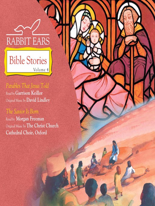 Title details for Rabbit Ears Bible Stories, Volume 4 by Rabbit Ears - Wait list